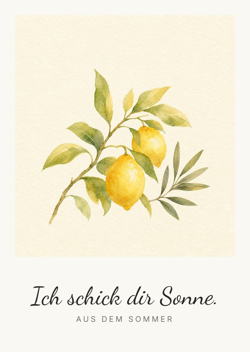 Ich schick dir Sonne. — Aus dem Sommer
